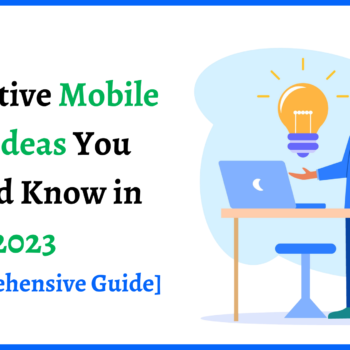 Innovative Mobile App Ideas You Should Know In