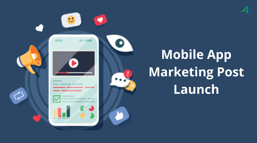 Why You Should Leverage App Marketing After Product Launch