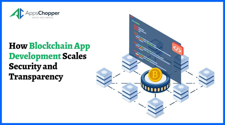 A Complete Guide To Blockchain App Development